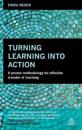 Turning Learning into Action