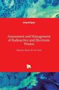 Assessment and Management of Radioactive and Electronic Wastes