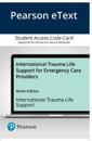 Pearson eText -- for International Trauma Life Support for Emergency Care Providers -- Access Code Card