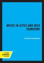 Music in Aztec and Inca Territory