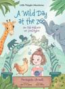A Wild Day at the Zoo / Um Dia Maluco No Zool?gico - Portuguese (Brazil) Edition
