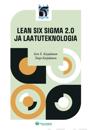 Lean Six Sigma 2.0 ja laatuteknologia