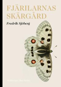 Fjärilarnas skärgård av Fredrik Sjöberg
