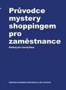 Pruvodce mystery shoppingem pro zamestnance (czech)