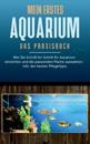 Mein erstes Aquarium - Das Praxisbuch