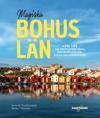 Magiska Bohuslän : +250 tips om västkustens bästa naturupplevelser, badliv och strandhugg