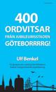 400 ordvitsar från jubileumsstaden Göteborrrrg!