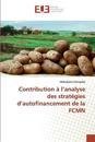 Contribution à l'analyse des stratégies d'autofinancement de la FCMN