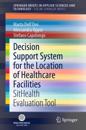 Decision Support System for the Location of Healthcare Facilities