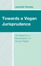 Towards a Vegan Jurisprudence