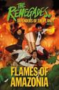 The Renegades Flames of Amazonia
