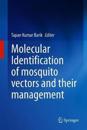 Molecular Identification of mosquito vectors and their management