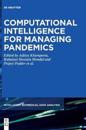 Computational Intelligence for managing Pandemics