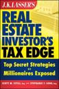 J.K. Lasser's Real Estate Investor?s Tax Edge : Top Secret Strategies of Mi
