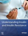 Understanding Insulin and Insulin Resistance