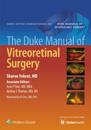 Duke Manual of Vitreoretinal Surgery
