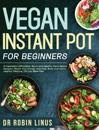 Vegan Instant Pot for Beginners