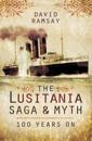 The Lusitania Saga & Myth