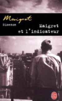 Maigret Et l'Indicateur