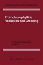 Protochlorophyllide Reduction and Greening