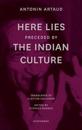 "Here Lies" preceded by "The Indian Culture"