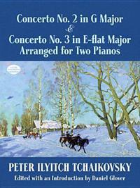 Concerto No. 2 in G Major & Concerto No. 3 in E-Flat Major Arranged for Two Pianos