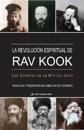 La Revolucion Espiritual de Rav Kook
