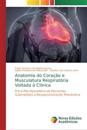 Anatomia do Coração e Musculatura Respiratória Voltada à Clínica