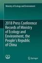 2018 Press Conference Records of Ministry of Ecology and Environment, the People’s Republic of China