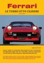 Ferrari LE TURBO OTTO CILINDRI (1982-1989)