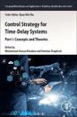 Control Strategy for Time-Delay Systems