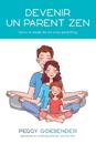 Devenir un parent zen