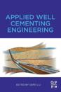 Applied Well Cementing Engineering