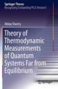 Theory of Thermodynamic Measurements of Quantum Systems Far from Equilibrium