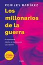Los millonarios de la guerra: El expediente inédito de García Luna y sus socios / War Mercenaries