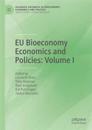 EU Bioeconomy Economics and Policies: Volume I