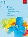 Specimen Sight-Reading Tests for Flute, Grades 1-5
