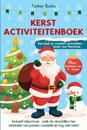 Kerst Activiteitenboek voor kinderen van 4 tot 8 jaar - Een leuk en creatief activiteitenboek voor Kerstmis