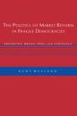 Politics of Market Reform in Fragile Democracies