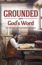 Grounded Upon God's Word