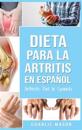 Dieta para la artritis En español/ Arthritis Diet In Spanish (Spanish Edition)