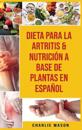 Dieta Para La Artritis & Nutrición A Base De Plantas En Español