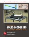 Introduction to Solid Modeling Using SolidWorks 2021 ISE