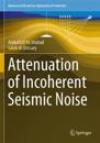 Attenuation of Incoherent Seismic Noise