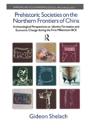 Prehistoric Societies on the Northern Frontiers of China