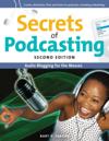 Secrets of Podcasting, Second Edition