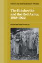 Bolsheviks and the Red Army 1918-1921