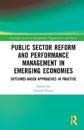 Public Sector Reform and Performance Management in Emerging Economies