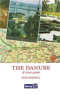 The Danube: A River Guide
