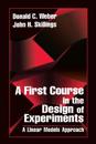 A First Course in the Design of Experiments